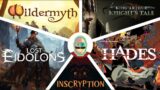 Hades, Inscryption, Wildermyth, King Arthur: Knight's Tale, Lost Eidolons, All in one reviews!