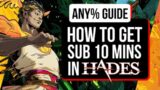 SPEEDRUN OVEREXPLAINED! How To Finish A Run In Under 10 Minutes | Hades