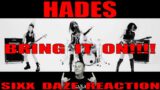 HADES: Bring It On Sixx Daze Reaction #hades #bringiton