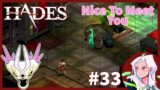 Let's Play Hades- Part 33: Nice To Meet You