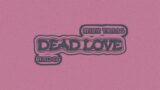 Dead Love – MINH TRANG ft. HADES || Video Lyrics