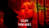 Escape from Hades (Official Teaser)