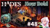 Let's Play Hades- Part 48: How Bold