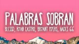 Palabras Sobran Remix – Blessd, Ryan Castro, Bryant Myers, Hades 66