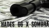 HADES 66 X LA SOMBRA – Ustedes Son Chotas (Prod By La Conexx)