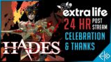 Hades Runs & Post 24 HR Extra Life Stream Celebration