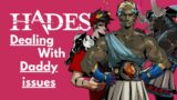 I play Hades for the first time to process my daddy issues! Part oops it's only half the video!