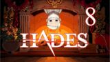 The Cozy Fires of Eternal Damnation – Hades – Episode 8