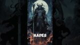 Hades: The enigmatic ruler of Underworld