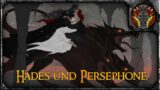 Persephone und Hades —- Griechische Mythologie