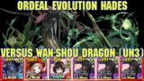 [PAD] Ordeal Evolution Hades Versus Wan-Shou Dragon (UN3)