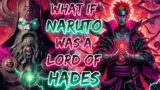 What If Naruto Was A Lord Of Hades