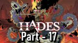 Hades – No Spoilers – Episode 17