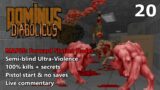 Doom II: Dominus Diabolicus – MAP20: Forward Station Hades – Semi-blind Ultra-Violence 100%
