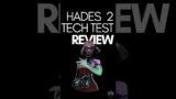 HADES 2 Tech Test Review