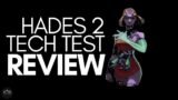 Hades 2 Technical Test Review