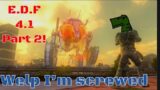 I GOTTA BLOW EM BACK TO HADES!!!! I Earth Defense Force 4.1  #game #kaiju #funny #gameplay