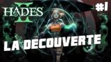 #1 LA DECOUVERTE – HADES 2 EARLY ACCESS