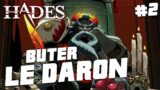 #2 BUTER LE DARON – HADES (new save)