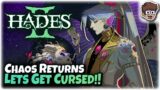 Chaos Returns, Let's Get Extremely Cursed!! | Hades II