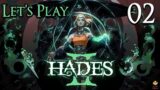 Hades 2 – Let's Play Part 2: Push for the Upgrades