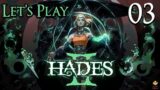 Hades 2 – Let's Play Part 3: Onto the 3rd Layer