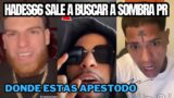 Hades 66 Sale a Buscar a “Sombra PR  En PR” | Sombra PR Reacciona  | Almighty Le Responde