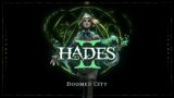 Hades II –  Doomed City