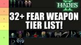 Hades 2: 32+ Fear Weapon Tier List!