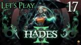 Hades 2 – Let's Play Part 17: Preparing For Topside