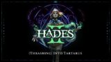 Hades II – (Thrashing) Into Tartarus