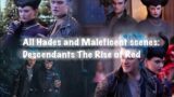 All Hades and Maleficent scenes: Descendants The Rise of Red