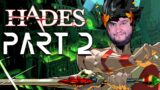 Flats Plays Hades | Full Playthrough Part 2