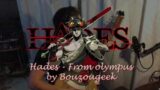 Hades – From Olympus (BouZouGeek cover)