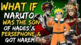 What if Naruto wasthe son of Hades and Persephone and Got Harem? (NarutoxPercyJackson)