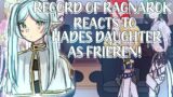 RECORD OF RAGNAROK REACTS TO HADES DAUGHTER AS FRIEREN!