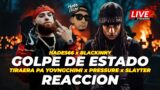 HADES 66 x BLACKINNY – GOLPE DE ESTADO (TIRAERA PA YOVNGCHIMI) – REACCION