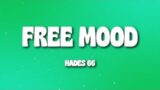 Hades 66 – FREE MOOD (Letra/Lyrics)