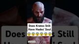 Does Kratos Still Have Hades Soul ?
