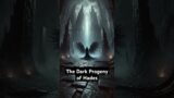 The Dark Progeny of Hades #shorts