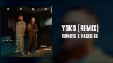 Remers x Hades 66 – YOKO (Remix) (Letra)